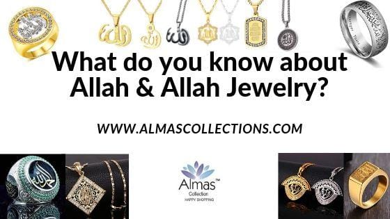 What do you know about Allah and Allah Jewelry?