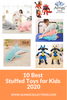 10 Best Stuffed Toys for Kids 2020
